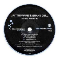 Jay Tripwire & Grant Dell - Cosmic Kebab EP - Release Grooves