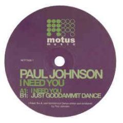 Paul Johnson - I Need You - Motus Music