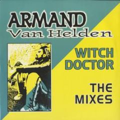 Armand Van Helden - Witch Doctor (1997 Remix) - ZYX