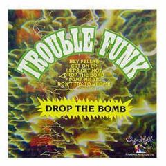 Trouble Funk - Drop The Bomb - Sugarhill