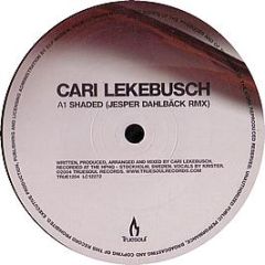 Cari Lekebusch - Shaded - Truesoul