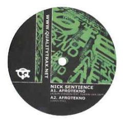 Nick Sentience - Afrotekno - Quality Trax