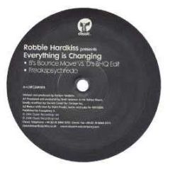 Robbie Hardkiss - Everything Is Changing (Remixes) - Classic 