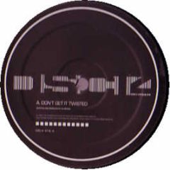 DJ Motive - Don't Get It Twisted - Dsci4