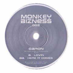 Garon - Lovin / Here It Comes - Monkey Bizness