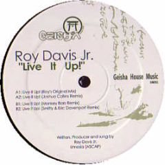 Roy Davis Jr. - Live It Up! - Geisha House Music