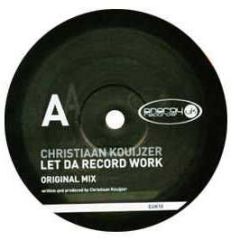 Christiaan Kouijzer - Let Da Record Work - Energy Uk Records