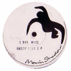2 Bad Mice - Underworld EP - Moving Shadow
