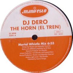 DJ Dero - The Horn (El Tren) - Manifesto