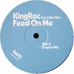 King Roc Feat Little Minx - Feed On Me - Back Yard