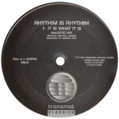 Rhythim Is Rhythim - It Is What It Is / Feel Surreal - Transmat Classic