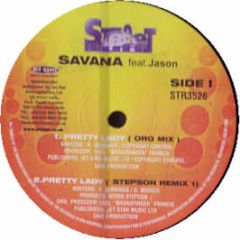 Savana Feat. Jason - Pretty Lady - Street Tuff