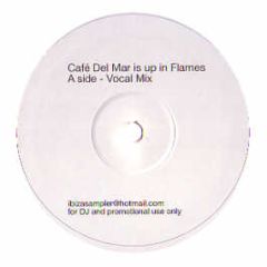 Energy 52 Vs Satoshi Tomiie - Cafe Del Mar Up In Flames - Flames 1