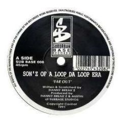 Sonz Of A Loop Da Loop Era - Far Out - Suburban Base