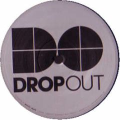 Drop Kickz - How You Feel? - Dropout