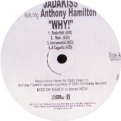Jadakiss Feat. Anthony Hamilton - WHY - Interscope