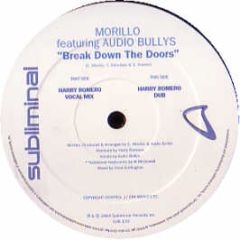 Morillo Ft Audio Bullys - Breakdown The Doors (Hccr Remix) - Subliminal