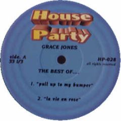 Grace Jones - Pull Up To My Bumper - House Party