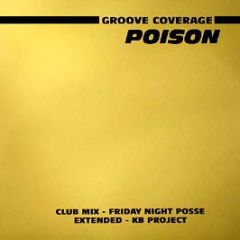 Groove Coverage - Poison - All Around The World