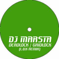DJ Marsta - Deadlock / Gridlock (L.O.K Remix) - Total Package 3