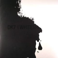 DK7 - White Shadow - Output