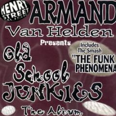 Armand Van Helden Presents - Old School Junkies The Album - Henry Street