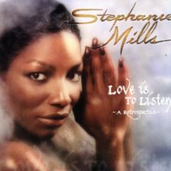 Stephanie Mills - Love Is To Listen - Expansion