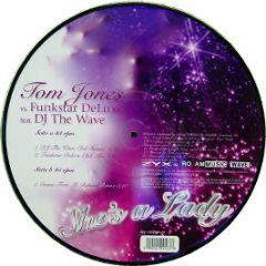 Tom Jones Vs Funkstar Deluxe - She's A Lady (Picture Disc) - ZYX