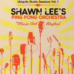 Shawn Lee's Ping Pong Orchestra - Ubiquity Studio Sessions Vol. 1 - Ubiquity