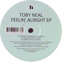 Toby Neal - Feelin' Alright EP - Hussle
