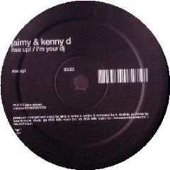 Jaimy & Kenny D - Rise Up! - Id&T