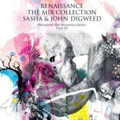 Sasha & John Digweed - Renaissance 1 - The Mix Collection - Renaissance