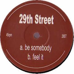 Ruffneck - Everybody Be Somebody (2004 Remix) - 29th Street