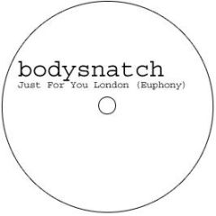 Bodysnatch - Just 4 U London (Euphony) - White