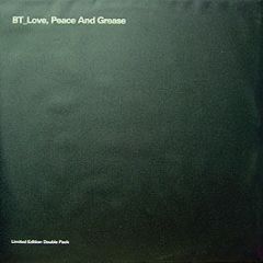 Bt (In Plastic Folder) - Love, Peace And Grease - Kinetic
