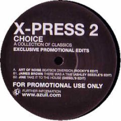 X-Press 2 Presents - Choice (A Collection Of Classics) (Sampler) - Azuli