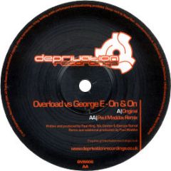 Overload Vs George E - On & On - Deprivation