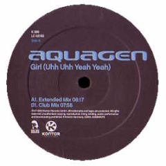 Aquagen - Girl (Uhh Uhh Yeah Yeah) - Kontor