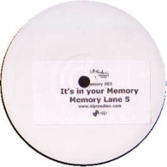 It's In Your Memory - Memory Lane 5 - Memory Lane