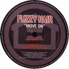 Fuzzy Hair - Move On - Houseworks