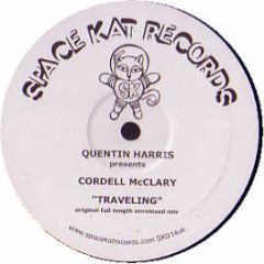 Quentin Harris Ft Cordell Mcclary - Traveling (Unreleased Mix) - Space Kat Records