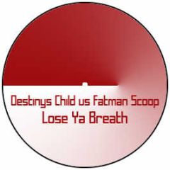Destinys Child Vs Fatman Scoop - Lose Ya Breath - White Pt1