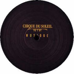 Cirque Du Soleil - Mer Noire / Africa (Remixes) (Volume 6) - Cirque Du Soleil Musique