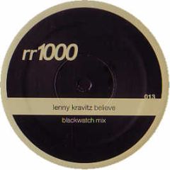 Lenny Kravitz - Believe In Me (Blackwatch Remix) - Rr 1000