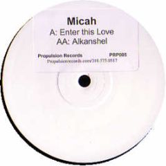 Micah - Enter This Love - Propulsion
