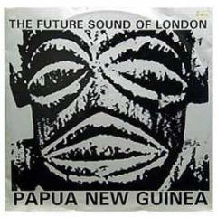 Future Sound Of London - Papua New Guinea (Qube Mix) - Jumpin & Pumpin