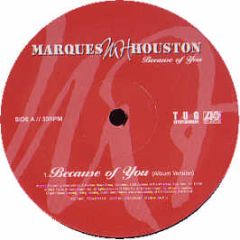 Marques Houston - Because Of You - Atlantic