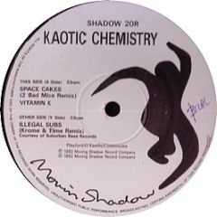 Kaotic Chemistry - Space Cakes / Illegal Subs (Remixes) - Moving Shadow