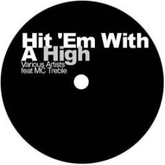 Various Artists - Hit Em With A High (Mega Mix) - White