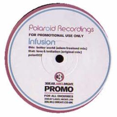 Infusion - Better World (Disc 2) - Polaroid